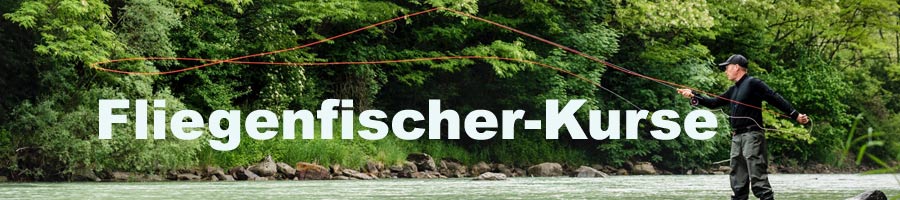 Fliegenfischer-Kurse